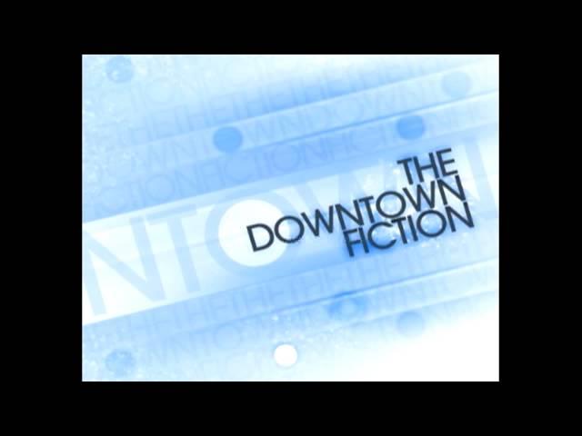 THE DOWNTOWN FICTION - Living Proof [AUDIO]