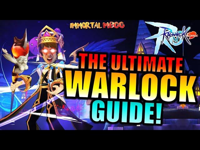 THE ULTIMATE WARLOCK GUIDE!! - RAGNAROK M CLASSIC