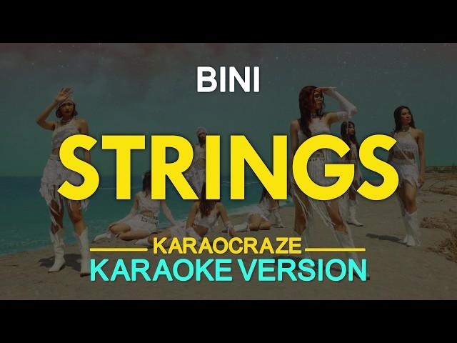 STRINGS - Bini (KARAOKE Version)