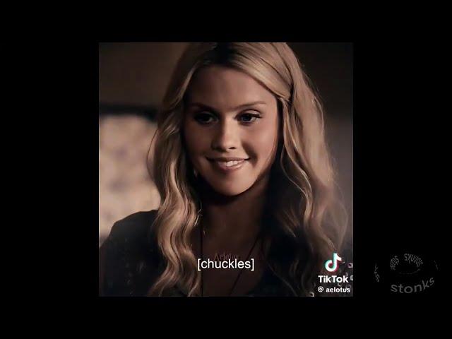 Rebekah Mikaelson tiktok edits bc she isiconic