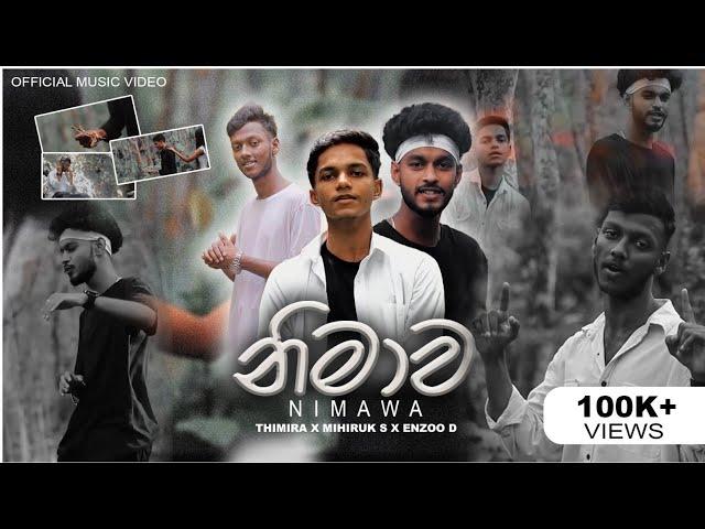 Nimawa - Thimira N Bandara x Mihiruk S x Enzoo D | Official Music Video | Sansara Gatha Adara