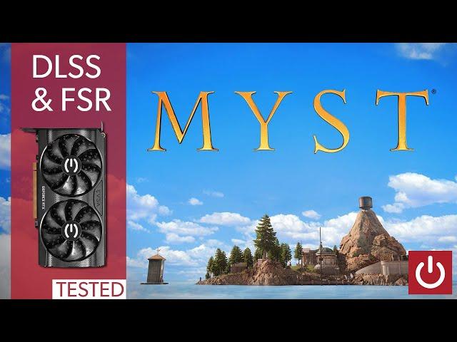 Tested: DLSS & FSR In Myst (2021)