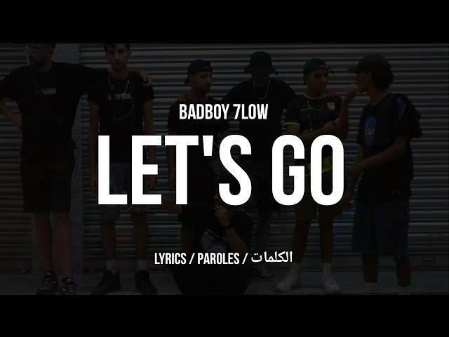 BADBOY 7LOW • LET'S GO + LYRICS {TN-L}