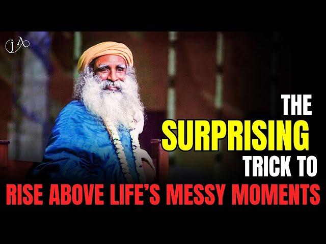 How to Stay Unaffected When Life Gets Ugly – Sadhguru’s Solution