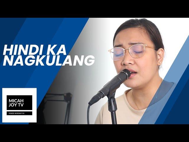 Hindi Ka Nagkulang | Micah Joy TV