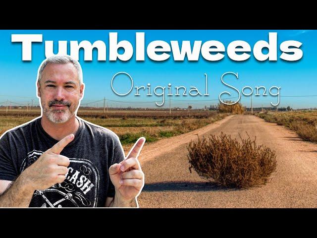 Tumbleweeds- Aaron Newman (Original)