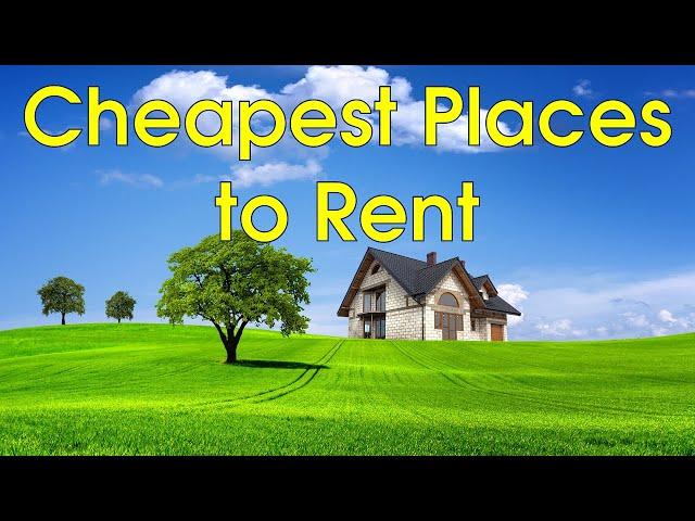 The 10 Cheapest Places to Rent in America