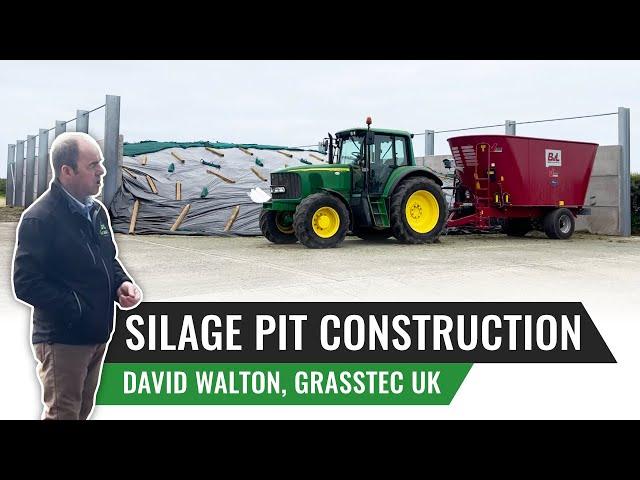 Silage Pit Construction David Walton, Grasstec UK