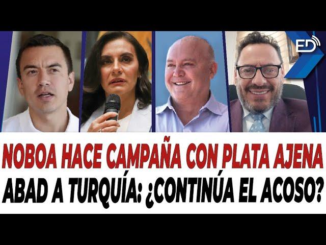  EN VIVO  Noboa hace campaña con plata ajena | Abad a Turquía: ¿continúa el ac0s0? | 10/09/2024.