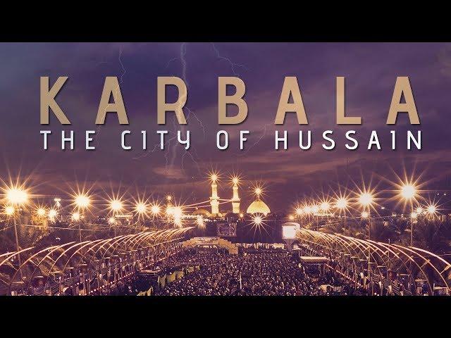 Karbala: The City of Hussain (as)