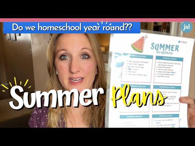 OUR SUMMER HOMESCHOOL PLANS  + FREE Summer Routine and Bucket List Printable!