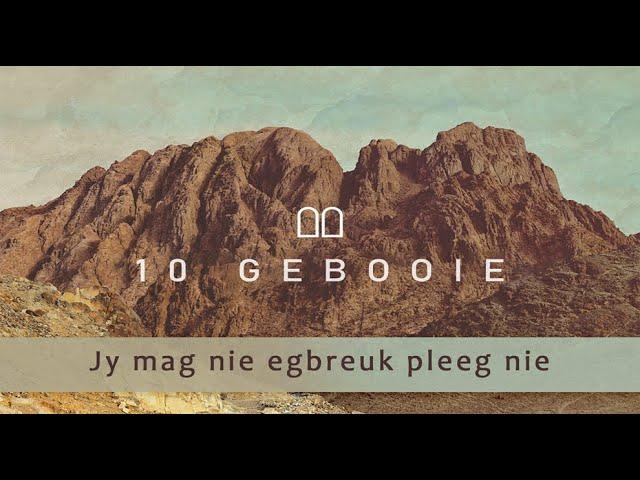 Jy mag nie egbreuk pleeg nie