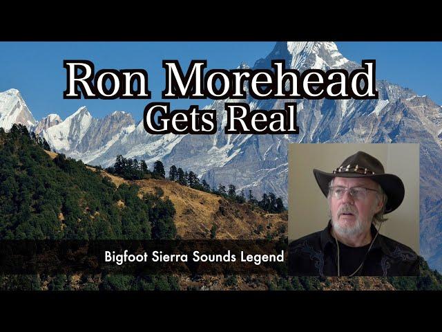 Ron Morehead Gets Real