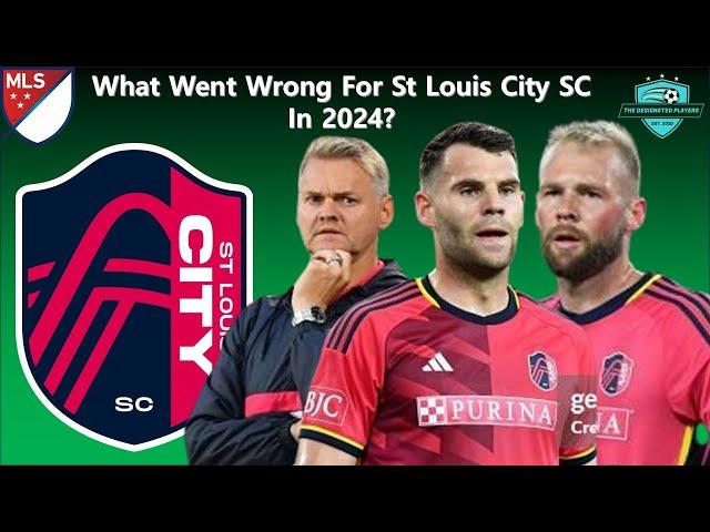 What Went Wrong For St Louis City in 2024? #MLS #STL #Allforcity