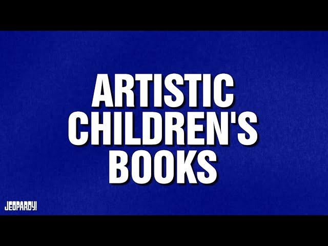 Artistic Children's Books | Category | CELEBRITY JEOPARDY!