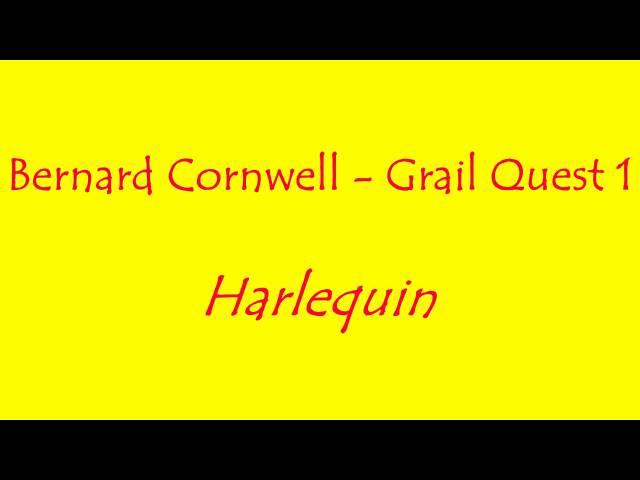 Bernard Cornwell   Grail Quest 1   Harlequin  Audio Books English #AudioBooks