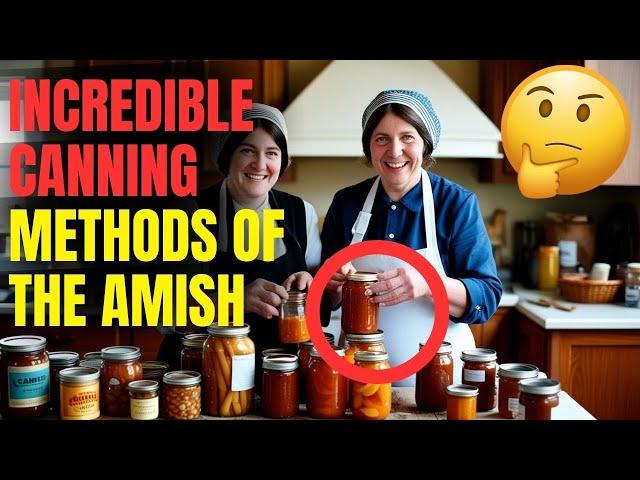 How Amish Water Bath Canning Makes Food NEVER Spoil! YOU WON'T BELIEVE IT...