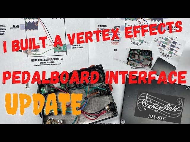 Vertex Effects Pedalboard Interface Build - Update