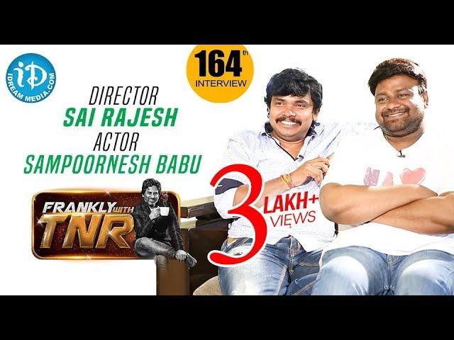 Actor Sampoornesh Babu & Director Sai Rajesh Full Interview || Frankly With TNR #164