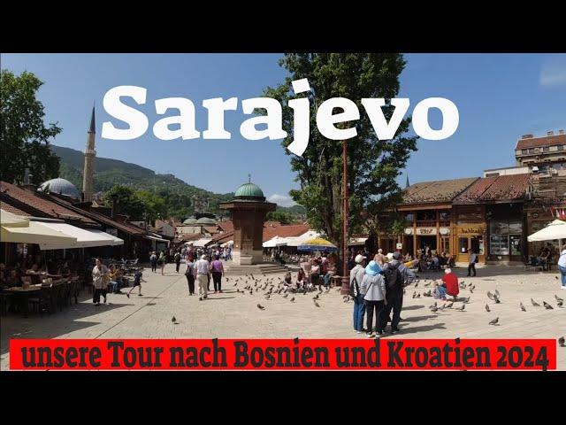 SarajevoStellplatz SlowenienModricaUnsere Reise nach Bosnien und Kroatien