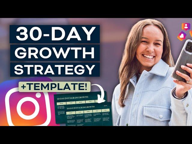 30-Day Instagram Growth Strategy + Template to SCALE LIKE CRAZY