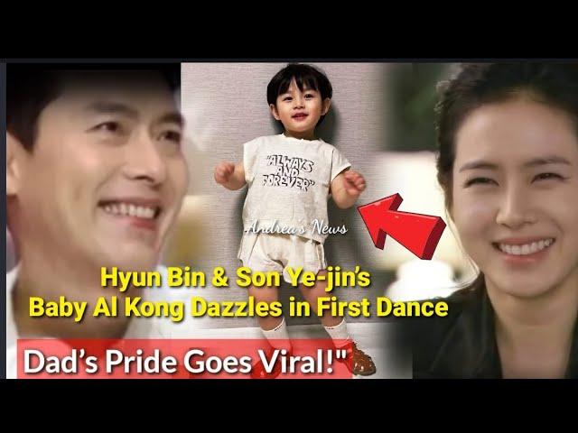 Doting Dad Hyun Bin and Son Ye-jin Melt Hearts as Baby Al Kong Shows Off Adorable Moves.