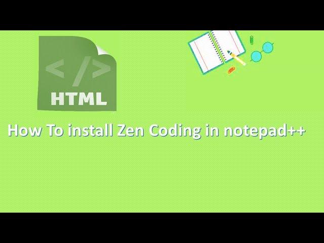 How to Install Zen Coding in Notepad++||step by step