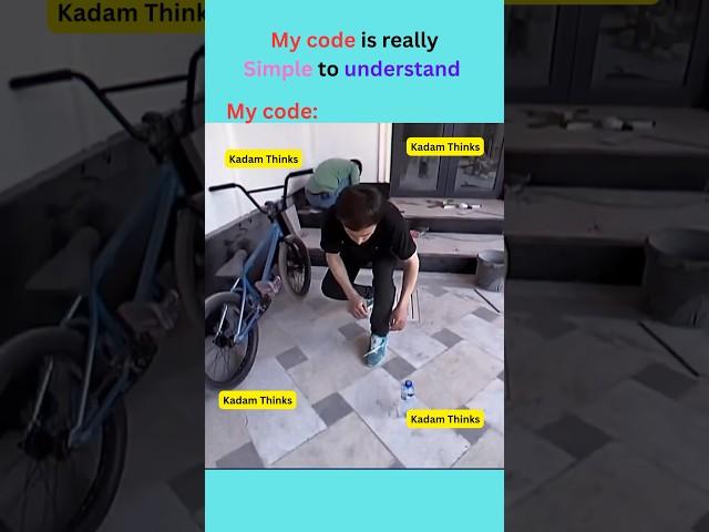 My code is really simple to understand #meme #coding #programming