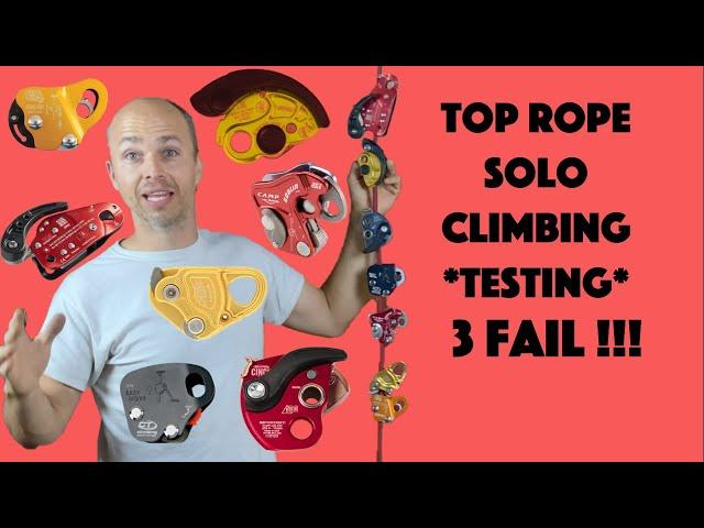 Testing of 7 Top Rope Solo Climbing Devices - 3 FAIL !!