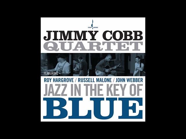 The Jimmy Cobb Quartet - Jazz in the Key of Blue (2009)