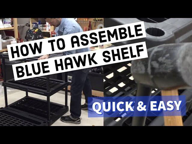 Blue Hawk Plastic Shelf Assembly: How to setup