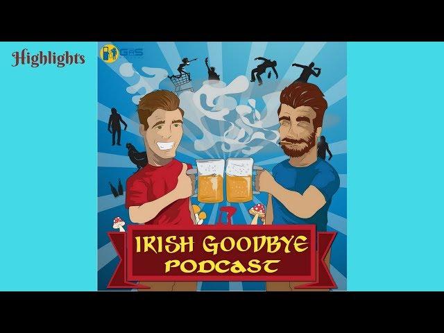 The Abuse! - Irish Goodbye #39 Highlight