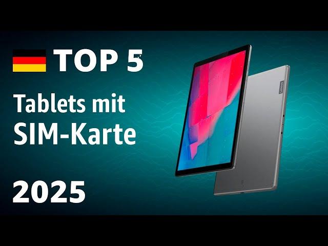 TOP-5: Die besten Tablets mit SIM-Karte – Test März 2025!