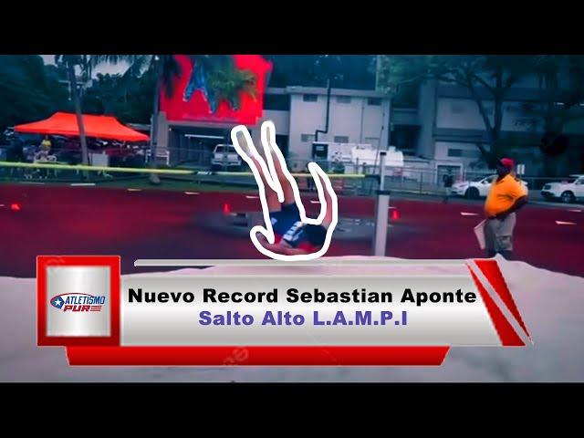 Nuevo Récord Sebastián Aponte | Salto Alto | L.A.M.P.I