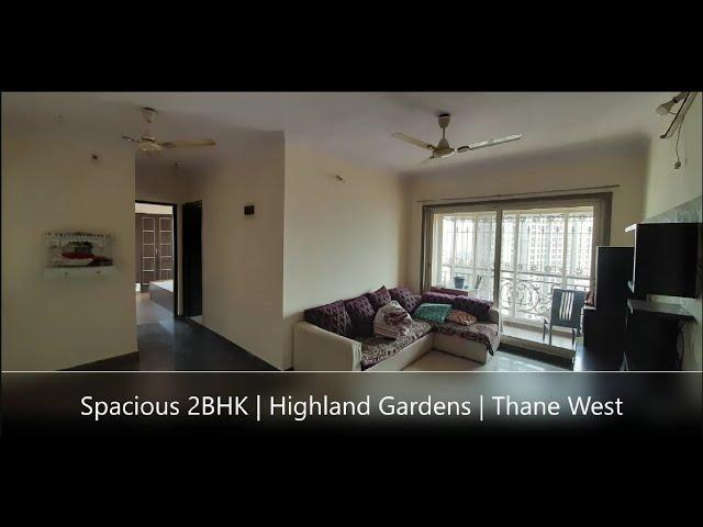 Spacious 2BHK Flat | Highland Gardens | Thane