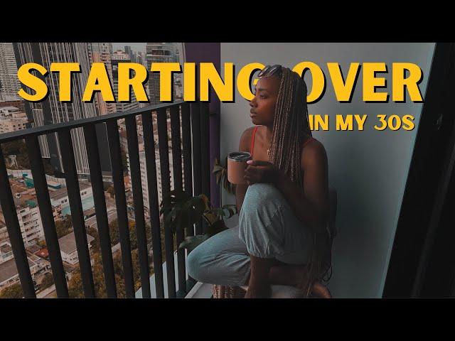 Starting Life Over at 35 (moving abroad) | Living in Bangkok Thailand  | อาศัยอยู่ในกรุงเทพฯ