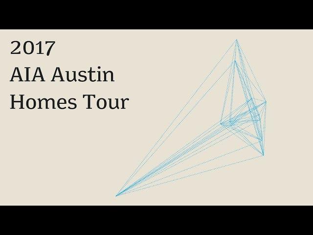 2017 AIA Austin Homes Tour