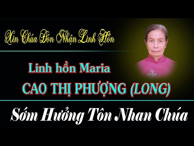 Lễ tang cụ Maria Cao Thị Phượng (Long) - HD1