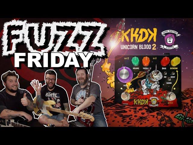 KHDK Unicorn Blood II | FUZZ FRIDAY EP. III