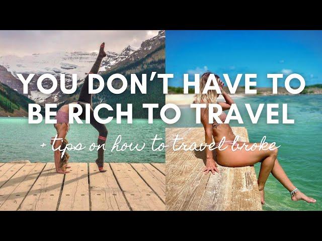 How to travel when you're broke