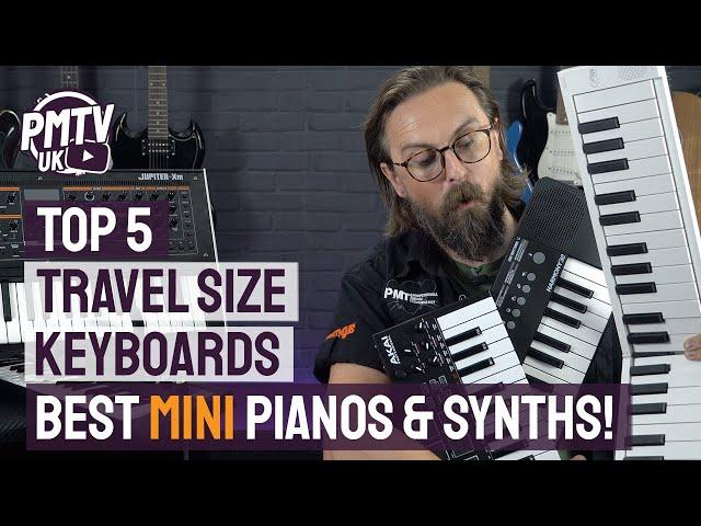 Top 5 Travel-Sized Keyboards - The Best Portable Pianos & Synths!