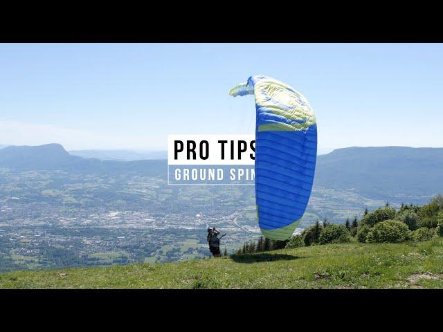 PARAGLIDING PRO TIPS : GROUND SPIN