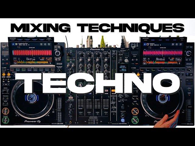 Mixing Techniques for a Techno DJ Set - CDJ 3000s