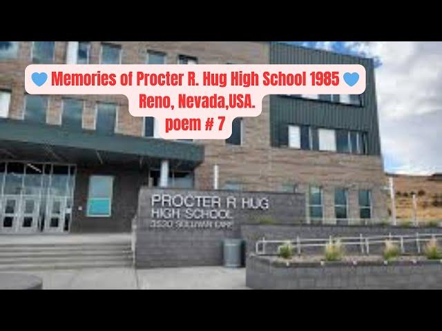  Memories of Procter R. Hug High School 1985 TG: Ed The Legend.