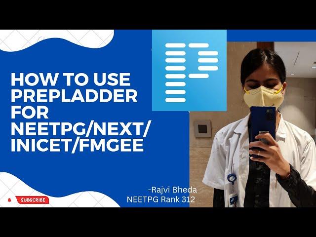 How to use PREPLADDER for NEET PG, NEXT, INI, FMGEE