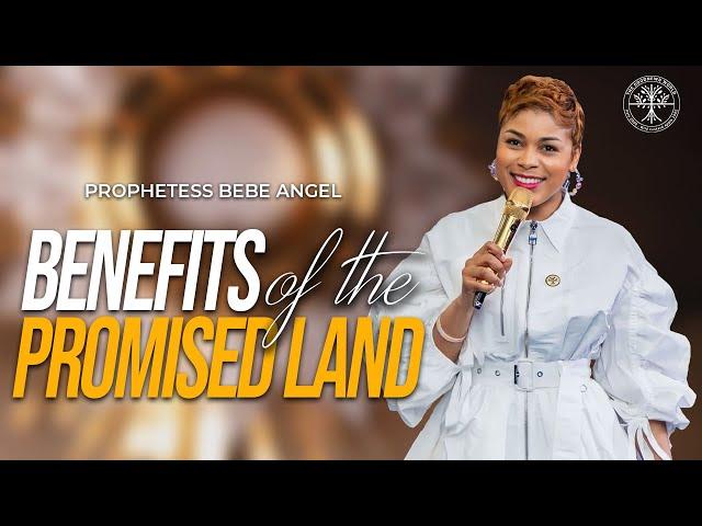 Benefits Of The Promised Land | Prophetess Beverly Angel