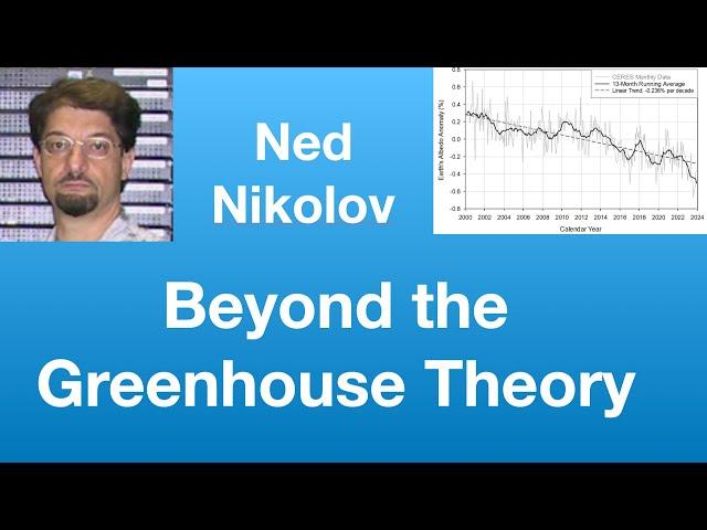 Ned Nikolov: Beyond the Greenhouse Theory | Tom Nelson Pod #268