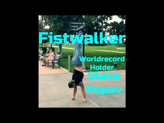 SLAVA POPOV - FISTWALKER  WORLRECORD HOLDER