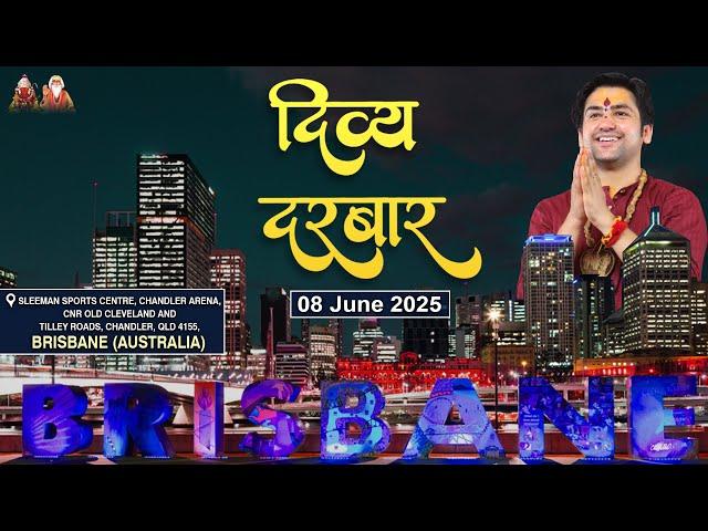 Live: Brisbane (Australia) | Divya Darbar | 08-06-2025 | ''दिव्य दरबार" | Bageshwar Dham Sarkar