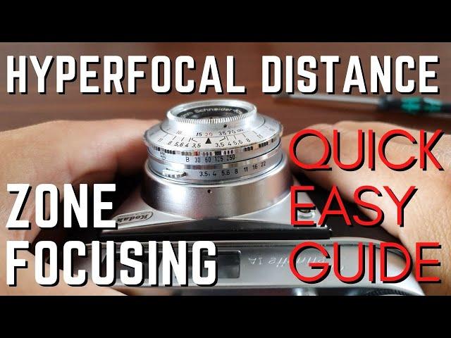 Quick Easy Hyperfocal and Zone Focusing - The Difference between them and why you use it